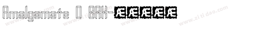 Amalgamate O BRK字体转换